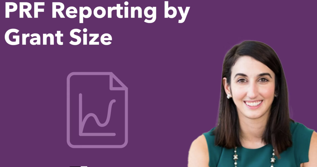 PRF Reporting by Grant Size