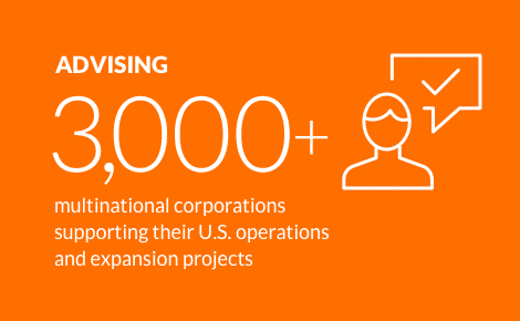 3,000 multinational corporations supporting their U.S. operations and expansion projects