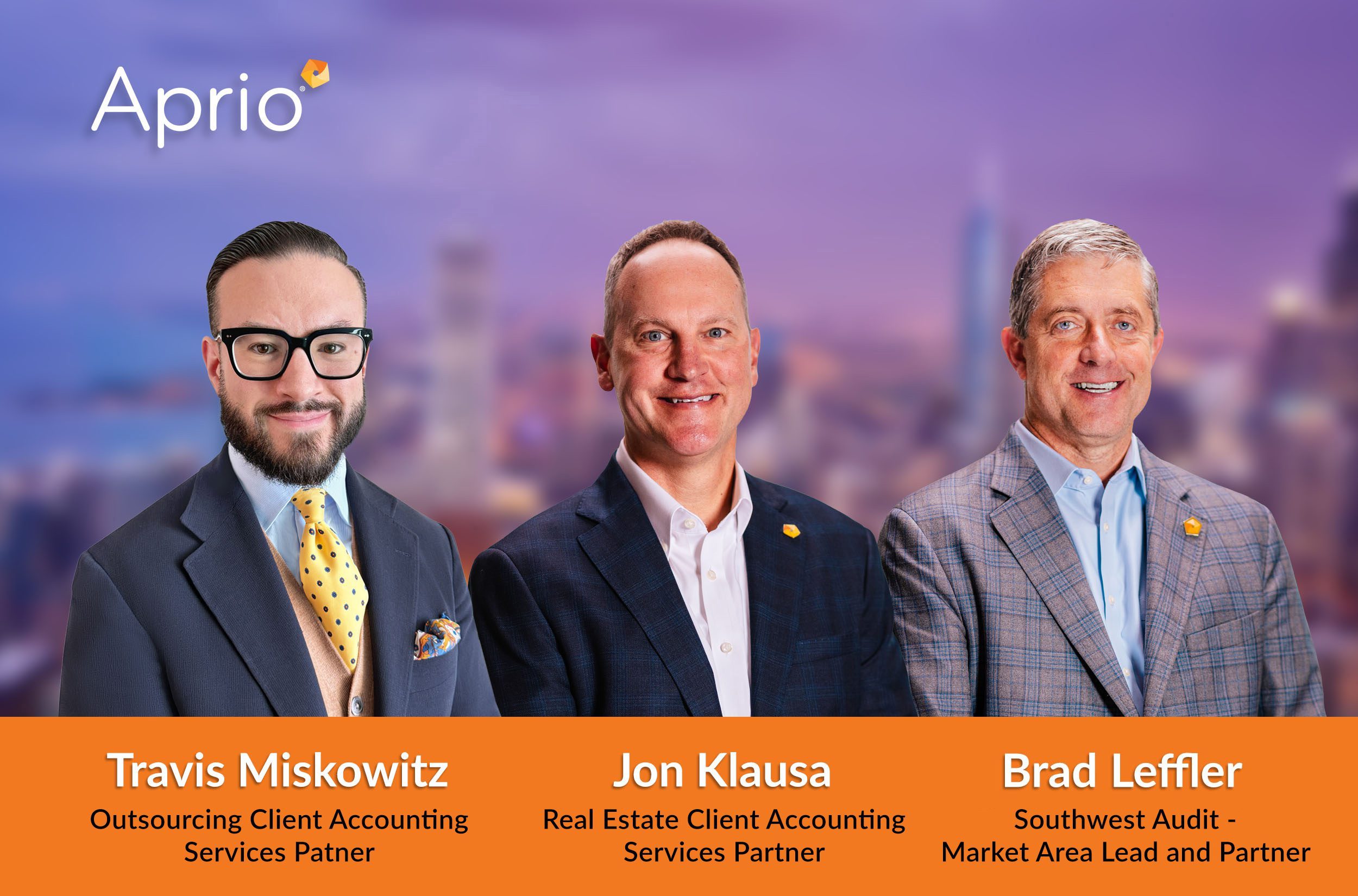 Aprio Adds Veteran Partners in Audit and Client Accounting Services Across Key Growth Markets 