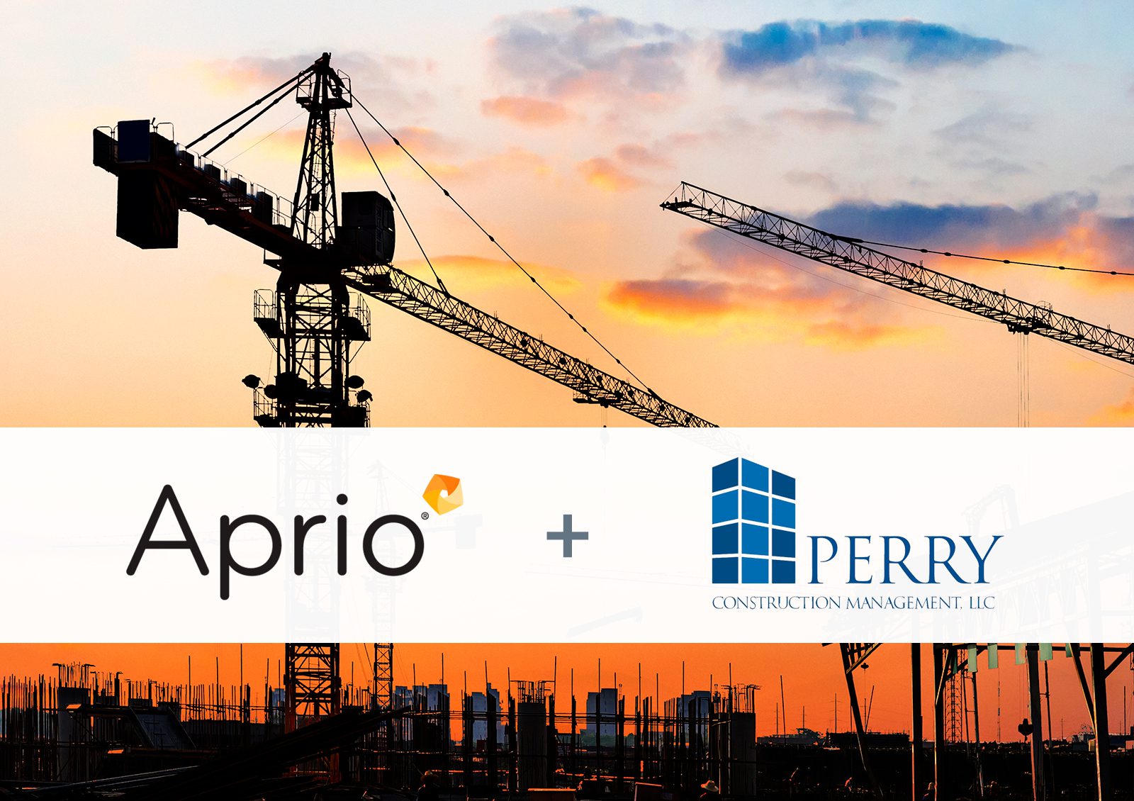 Silhouette of construction cranes at sunset with Aprio and Perry Construction Management logos side by side in the foreground.