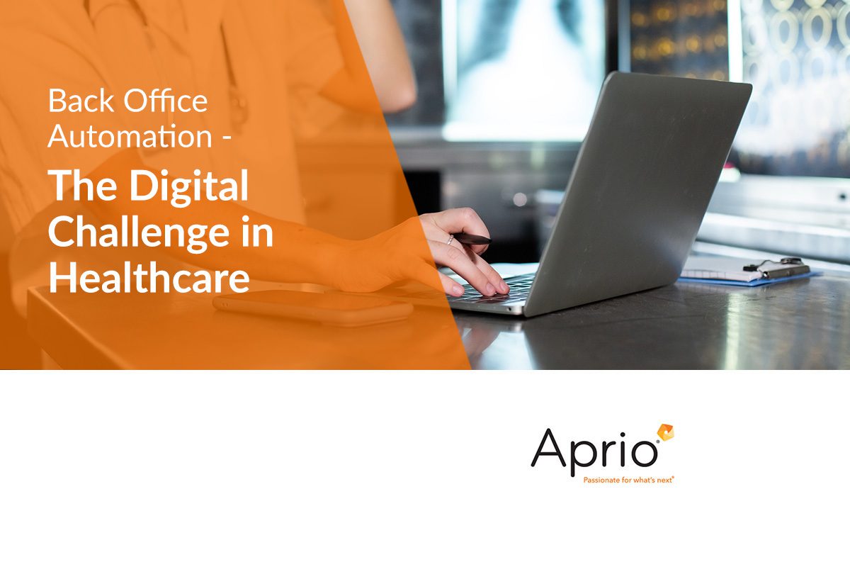 Person typing on a laptop with the text Back Office Automation - The Digital Challenge in Healthcare and the Aprio logo visible.