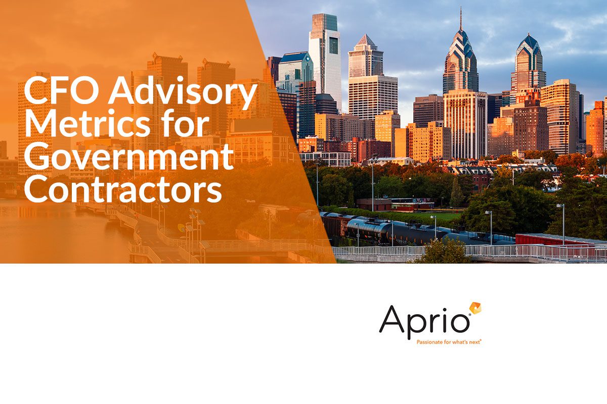 City skyline with text overlay reading “CFO Advisory Metrics for Government Contractors” and the Aprio company logo at the bottom right.