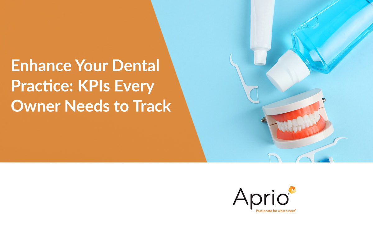 Dental hygiene items and a model of teeth are arranged on a blue background next to an orange panel with the text Enhance Your Dental Practice: KPIs Every Owner Needs to Track.