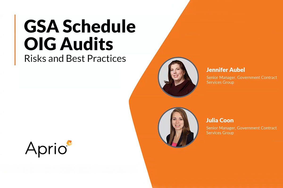 Title slide for a presentation on GSA Schedule OIG Audits: Risks and Best Practices by Jennifer Aubel and Julia Coon from Aprio’s Government Contract Services Group.