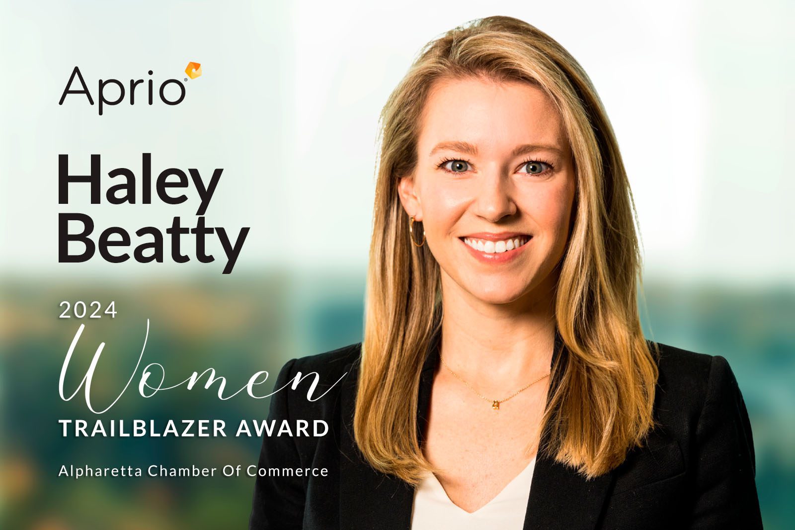 A woman in business attire smiles at the camera next to text reading Aprio, Haley Beatty, 2024 Women Trailblazer Award, Alpharetta Chamber Of Commerce.