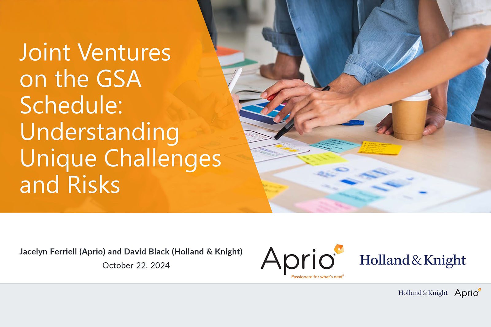 Presentation slide titled Joint Ventures on the GSA Schedule: Understanding Unique Challenges and Risks, featuring logos of Aprio and Holland & Knight, and two people working at a desk.