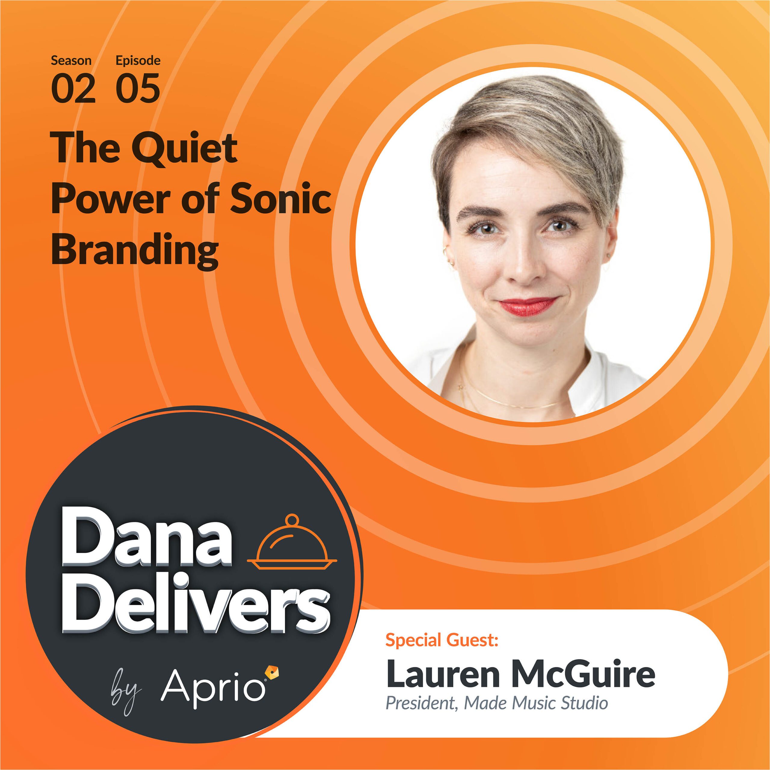 Podcast cover featuring guest Lauren McGuire, President of Made Music Studio, with the title The Quiet Power of Sonic Branding on an orange background.