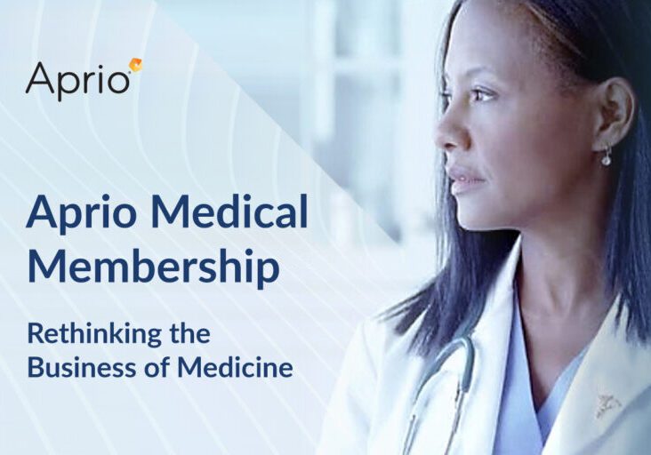 A woman in a white coat with a stethoscope looks to the side. Text reads “Aprio Medical Membership: Rethinking the Business of Medicine.” Aprio logo is in the top left corner.