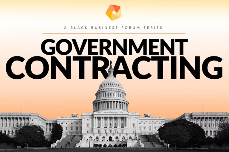 An image of the U.S. Capitol building with the text A Black Business Forum Series: Government Contracting displayed above it.
