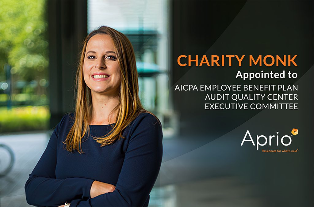 A woman stands smiling with arms crossed; text announces Charity Monks appointment to the AICPA Employee Benefit Plan Audit Quality Center Executive Committee for Aprio.