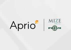 Aprio Expands Midwest, Strengthens QSR Outsourcing with Mize CPAs Inc. and Prism Financial Group, L.L.C. Acquisition