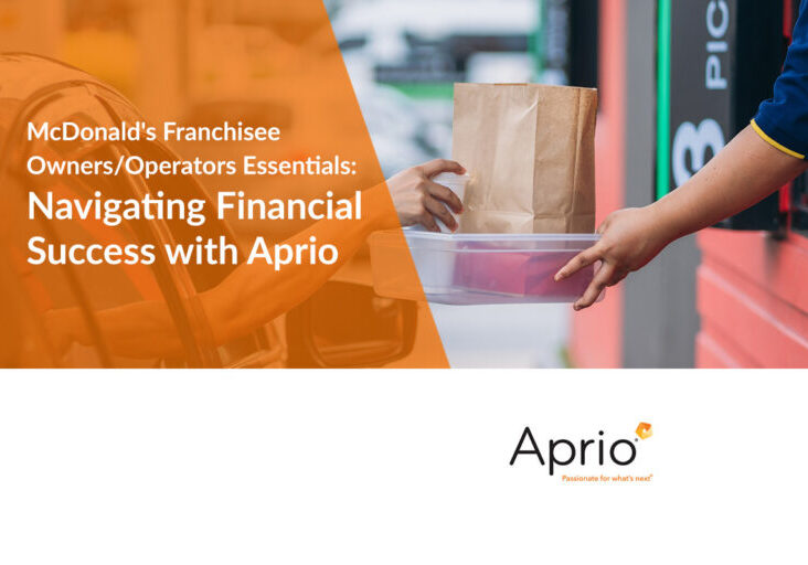 McDonald's Franchisee Owners/Operators Essentials: Navigating Financial Success with Aprio